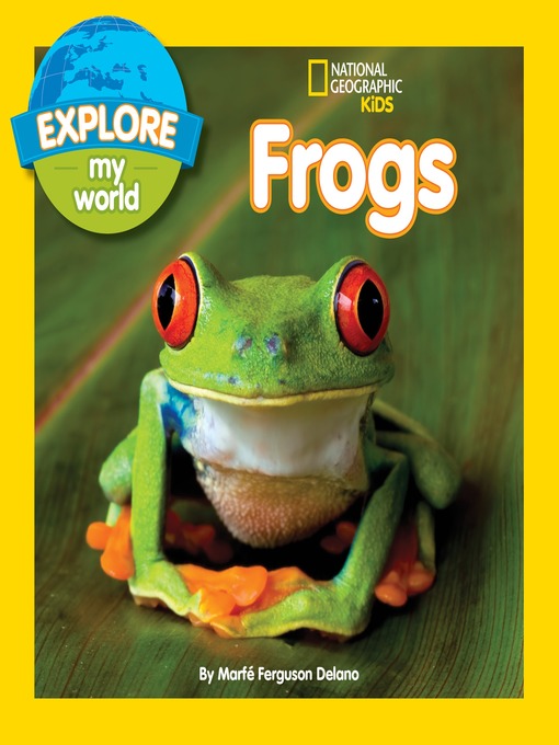 Title details for Explore My World Frogs by Marfe Ferguson Delano - Available